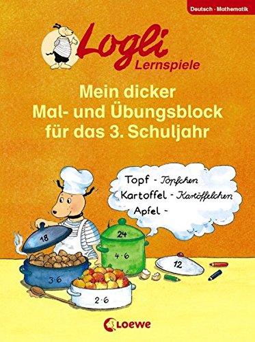 Mein dicker Mal- und Übungsblock für das 3. Schuljahr (Logli Sammelblock)