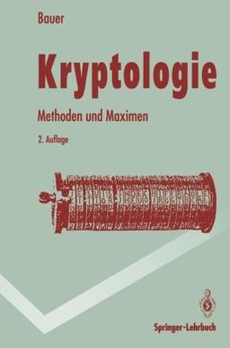 Kryptologie: Methoden und Maximen (Springer-Lehrbuch)