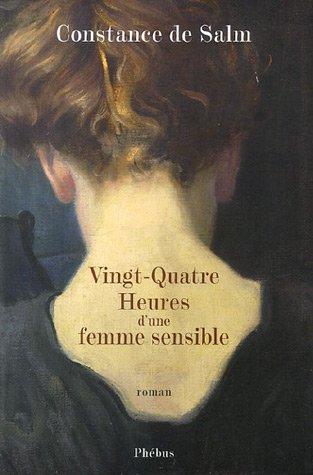 Vingt-quatre heures d'une femme sensible