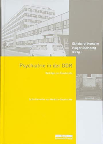 Psychiatrie in der DDR: Beiträge zur Geschichte