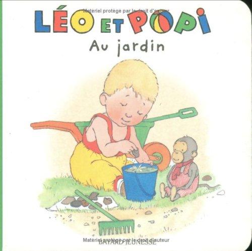 Léo et Popi. Vol. 4. Au jardin