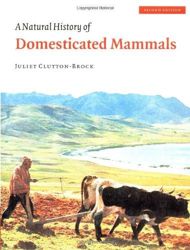 A Natural History of Domesticated Mammals