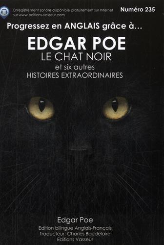 Progressez en anglais grâce à... Edgar Poe. Le chat noir : et six autres histoires extraordinaires