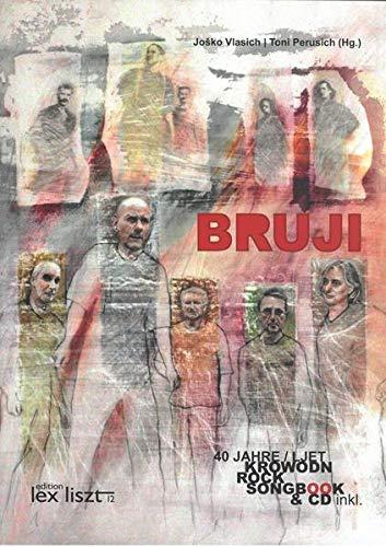 Bruji: 40 Jahre/Ljet Krowodnrock Songbook & CD inkl.