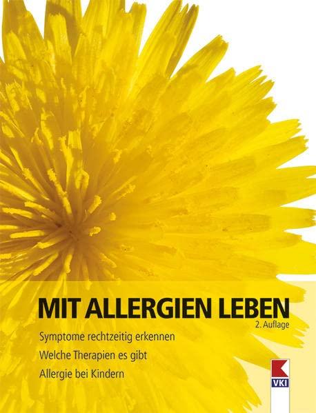 Mit Allergien leben: Symptome rechtzeitig erkennen. Welche Therapien es gibt. Allergie bei Kindern