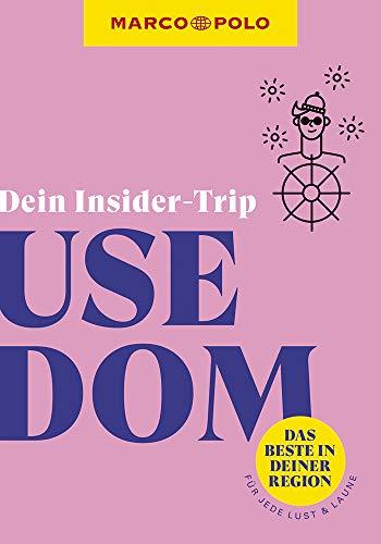 MARCO POLO Dein Insider-Trip Usedom: Das Beste in deiner Region # für jede Lust und Laune (MARCO POLO Insider-Trips)