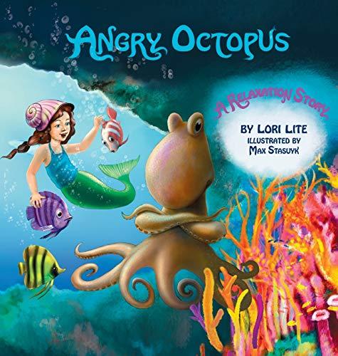 Angry Octopus: An Anger Management Story for Children Introducing Active Progressive Muscle Relaxation and Deep Breathing (Indigo Ocean Dreams)