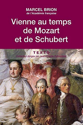 Vienne au temps de Mozart et de Schubert