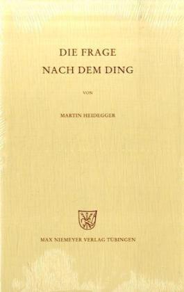 Gesamtausgabe Abt. 2 Vorlesungen Bd. 41. Die Frage nach dem Ding: Zu Kants Lehre von den transzendentalen Grundsätzen