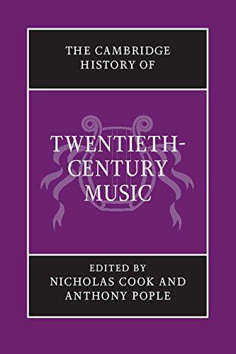 The Cambridge History of Twentieth-Century Music (The Cambridge History of Music)