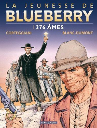 La jeunesse de Blueberry. Vol. 18. 1.276 âmes