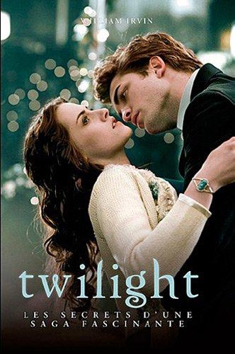 Twilight : les secrets d'une saga fascinante