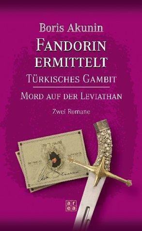 Fandorin ermittelt. Türkisches Gambit / Mord auf der Leviathan