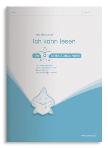 Ich kann lesen 3. Schüler-Arbeitsheft für die 2. und 3. Klasse: Schülerarbeitsheft zum sinnentnehmenden Lesen für das selbstständige Arbeiten