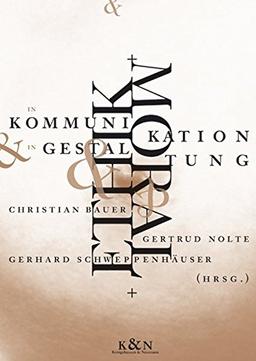 Ethik und Moral in Kommunikation und Gestaltung