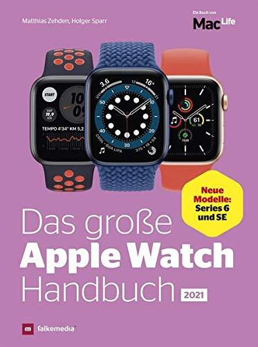 Das Apple Watch Handbuch - Neue Modelle Series 6 und SE