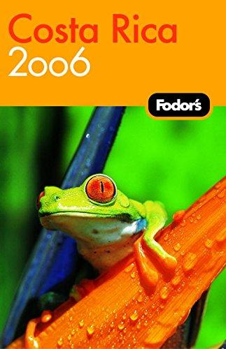 Fodor's Costa Rica 2006 (Travel Guide)