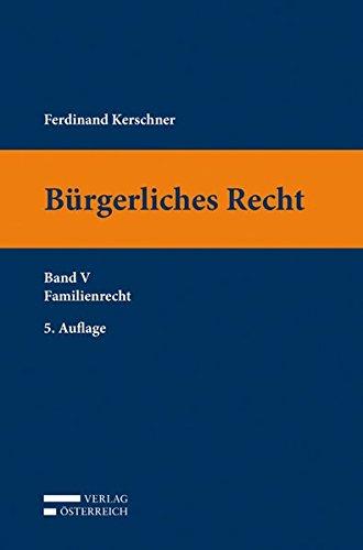 Bürgerliches Recht: Band V Familienrecht (Lehrbuchreihe Bürgerliches Recht)