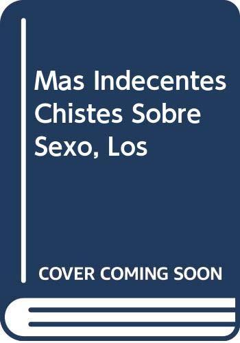 Mas Indecentes Chistes Sobre Sexo