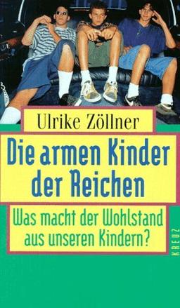 Die armen Kinder der Reichen