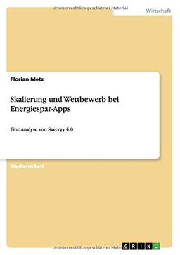 Skalierung und Wettbewerb bei Energiespar-Apps: Eine Analyse von Savergy 4.0