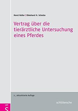 Vertrag über die tierärztliche Untersuchung eines Pferdes