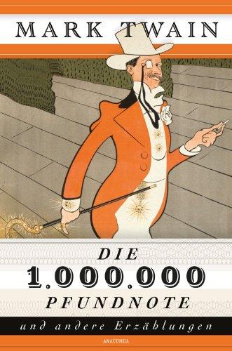 Die 1.000.000 Pfundnote und andere Erzählungen