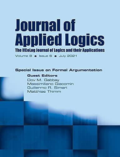 Journal of Applied Logics - The IfCoLog Journal of Logics and their Applications: Volume 8, Issue 6, July 2021. Special Issue on Formal ... 6, July 2021. : Volume 8, Issue 6, July 2021