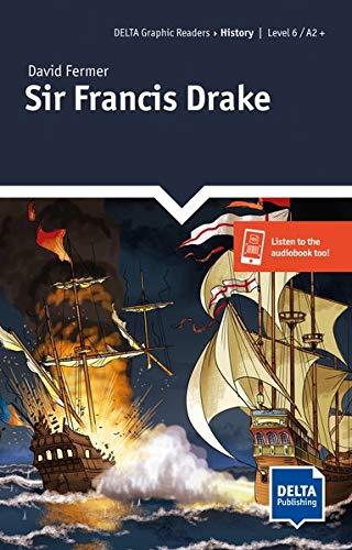 Sir Francis Drake: Lektüre + Delta-Augmented (DELTA Graphic Readers)