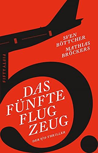 Das fünfte Flugzeug: Der 9/11 Thriller