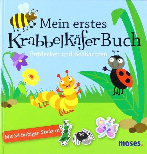 Mein erstes Krabbelkäfer-Buch: Entdecken und Beobachten