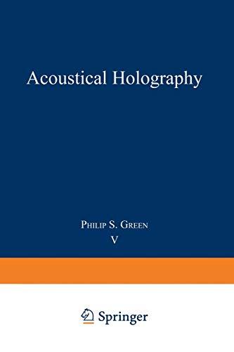 Acoustical Holography: Volume 5