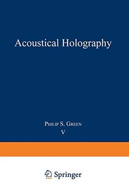 Acoustical Holography: Volume 5