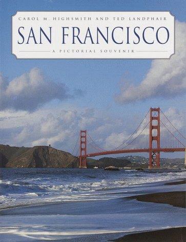 San Francisco: A Pictorial Souvenir