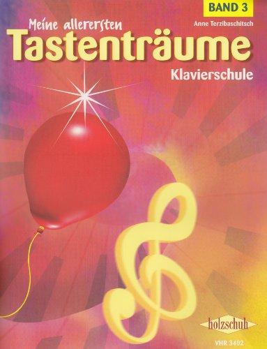 Meine Allerersten Tastentraeume 3. Klavier