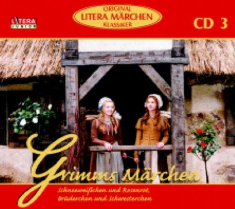 Grimm, Jacob; Grimm, Wilhelm : Schneeweißchen und Rosenrot; Brüderchen und Schwesterchen, 1 Audio-CD