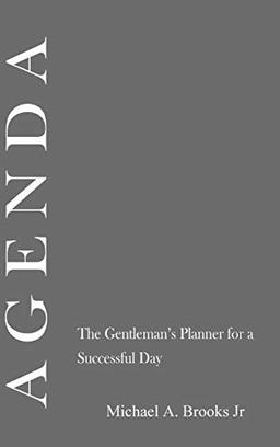 Agenda: The Gentlemen's Planner for a Successful Day