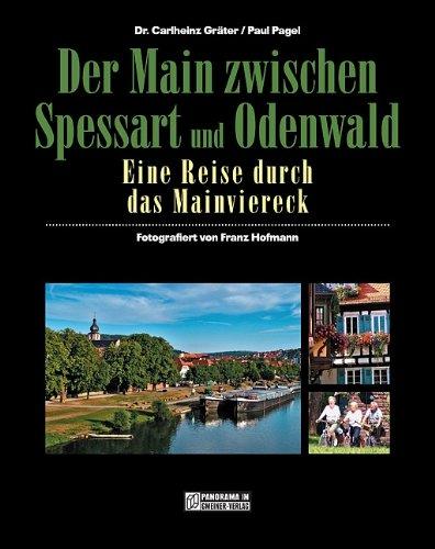 Der Main zwischen Spessart und Odenwald: Unterwegs am Mainviereck