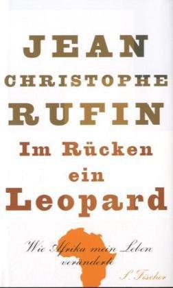 Im Rücken ein Leopard: Wie Afrika mein Leben veränderte