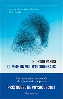 Comme un vol d'étourneaux : une introduction personnelle à la science de la complexité