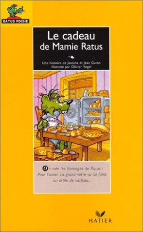 Bibliotheque De Ratus - Level 1: Le Cadeau De Mamie Ratus