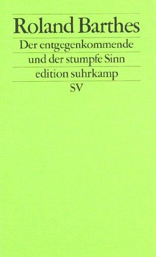 Kritische Essays, 3: Der entgegenkommende und der stumpfe Sinn