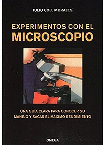 Experimentos con el microscopio (MICROBIOLOGIA Y VIROLOGIA)