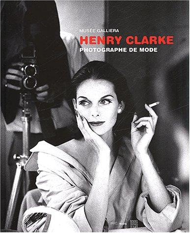 Henry Clarke, photographe de mode : exposition, Paris, Musée Galliera, 23 oct. 2002-2 mars 2003