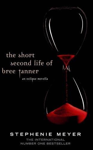 The Short Second Life of Bree Tanner (Eclipse Novella)