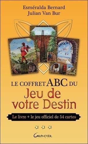 Le coffret ABC du jeu de votre destin : le livre + le jeu officiel de 54 cartes