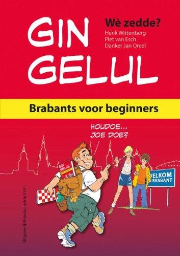 Gin gelul: Brabants voor beginners