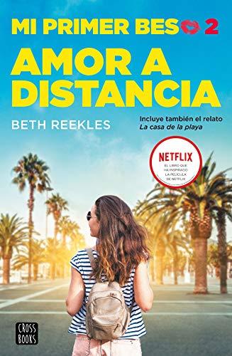 Mi primer beso 2. Amor a distancia (Ficción)