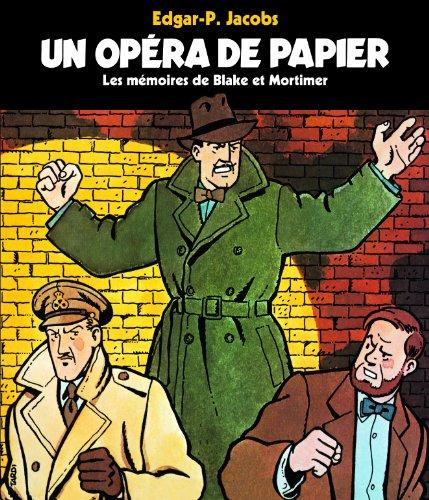 Un opéra de papier : les mémoires de Blake et Mortimer