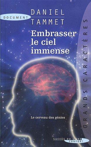 Embrasser le ciel immense : le cerveau des génies